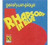 Gershwin, G. - Gershwin Plays Rhapsody Blue