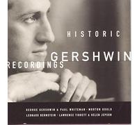 Gershwin, G. - Historic Gershwin Recordings