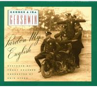 Gershwin, George & Ira - Pardon My English