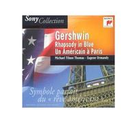 Gershwin, George - Rhapsodie in blue / Un Américain à Paris