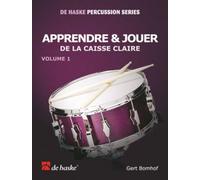 Gert Bomhof Apprendre & Jouer Vol. 1 Caisse Claire | Recueil de Chansons et de Partitions Snare Drum Débutant | Méthode Percussion Élèves Professeurs | Technique Ensemble De Haske Series 60 Pages