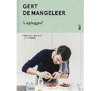 Gert De Mangeleer Unplugged: Food For Sharing And Pairing