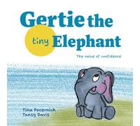 Gertie, the Tiny Elephant: The Value of Confidence