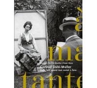 Gertrud dübi-müller Collectionneuse, photographe et mécène - Nele Mueller-Stöfen - Noir Sur Blanc - relié - Beau livre