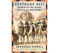 Gertrude Bell Georgina Howell (Auteur)