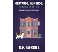 Gertrude, Gumshoe: Albergo Infestato