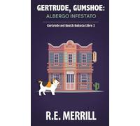 Gertrude, Gumshoe: Albergo infestato