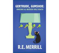 Gertrude, Gumshoe: Omicidio al negozio dell'usato