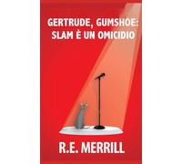 Gertrude, Gumshoe: Slam è un omicidio