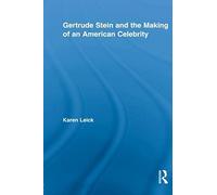 Gertrude Stein And The Making Of An American Celebrity