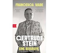 Gertrude Stein Eine Biografie - Zum 80. Todestag der Ikone der literarischen Moderne, mit bisher unveröffentlichtem Archivmaterial - Francesca Wade - btb Verlag - ebook (ePub) - Livre