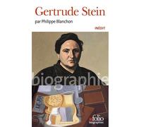 Gertrude Stein - Philippe Blanchon - Gallimard - Poche - Biographie