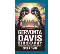 Gervonta Davis Biography: From Baltimore Streets To World Champion
