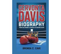 GERVONTA DAVIS BIOGRAPHY: From Baltimore's Streets To Boxing Glory