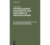 Gesammelte Abhandlungen Aus Dem Gebiet Der Allgemeinen Rechtslehre Und Des Strafrechts