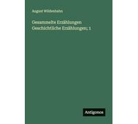 Gesammelte Erzählungen Geschichtliche Erzählungen; 1