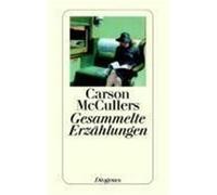 Gesammelte Erzählungen McCullers, Carson (Auteur)