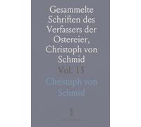Gesammelte Schriften des Verfassers der Ostereier, Christoph von Schmid