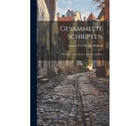 Gesammelte Schriften: Th. Erzälende Gedichte. Schriften In Prosa