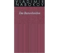 Gesammelte Werke 07. Das Bastardzeichen Nabokov, Vladimir (Auteur)