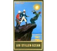 Gesammelte Werke 11. Am Stillen Ozean May, Karl (Auteur)