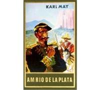 Gesammelte Werke 12. Am Rio de la Plata May, Karl (Auteur)