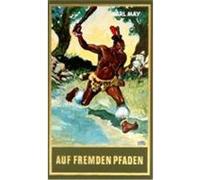 Gesammelte Werke 23. Auf fremden Pfaden May, Karl (Auteur)