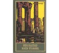 Gesammelte Werke 3. Von Bagdad nach Stambul May, Karl (Auteur)