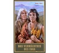 Gesammelte Werke 39. Das Vermächtnis des Inka May, Karl (Auteur)