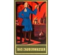Gesammelte Werke 48. Das Zauberwasser und andere Erzählungen May, Karl (Auteur)