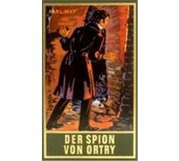 Gesammelte Werke 58. Der Spion von Ortry May, Karl (Auteur)