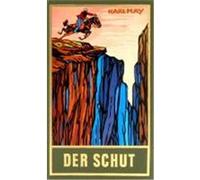 Gesammelte Werke 6. Der Schut May, Karl (Auteur)