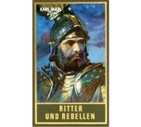 Gesammelte Werke 69. Ritter und Rebellen May, Karl (Auteur)