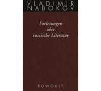 Gesammelte Werke. Band 17: Vorlesungen über russische Literatur
