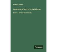 Gesammelte Werke; In drei Bänden: Band 1 - in Großdruckschrift