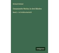 Gesammelte Werke; In drei Bänden: Band 3 - in Großdruckschrift
