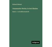 Gesammelte Werke; In drei Bänden: Band 3 - in Großdruckschrift