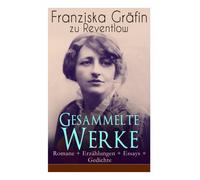 Gesammelte Werke: Romane + Erzahlungen + Essays + Gedichte: Briefe, Ellen