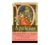 Gesammelte Werke Von Apuleius