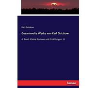 Gesammelte Werke Von Karl Gutzkow