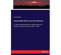 Gesammelte Werke Von Karl Gutzkow