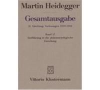 Gesamtausgabe Abt. 2 Vorlesungen Bd. 17. Einführung in die phänomenologische Forschung Heidegger, Martin (Auteur)
