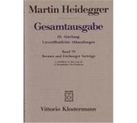 Gesamtausgabe III. Abteilung: Unveröffentlichte Abhandlungen / Band 79 Bremer und Freiburger Vorträge Heidegger, Martin (Auteur)