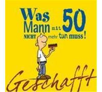 Geschafft! Was Mann mit 50 nicht mehr tun muss!