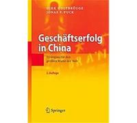 Geschaftserfolg in China Dirk Holtbrugge, Jonas F. Puck (Auteur)
