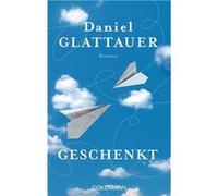 Daniel Glattauer – Geschenkt – Roman – Poche