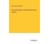 Geschichte Bayerns Unter König Maximilian Joseph I.