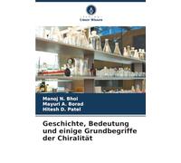 Geschichte, Bedeutung und einige Grundbegriffe der Chiralität