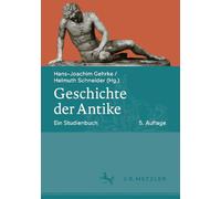 Geschichte Der Antike: Ein Studienbuch