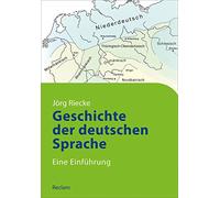Geschichte der deutschen Sprache: Eine Einführung – Éditeur Reclam
